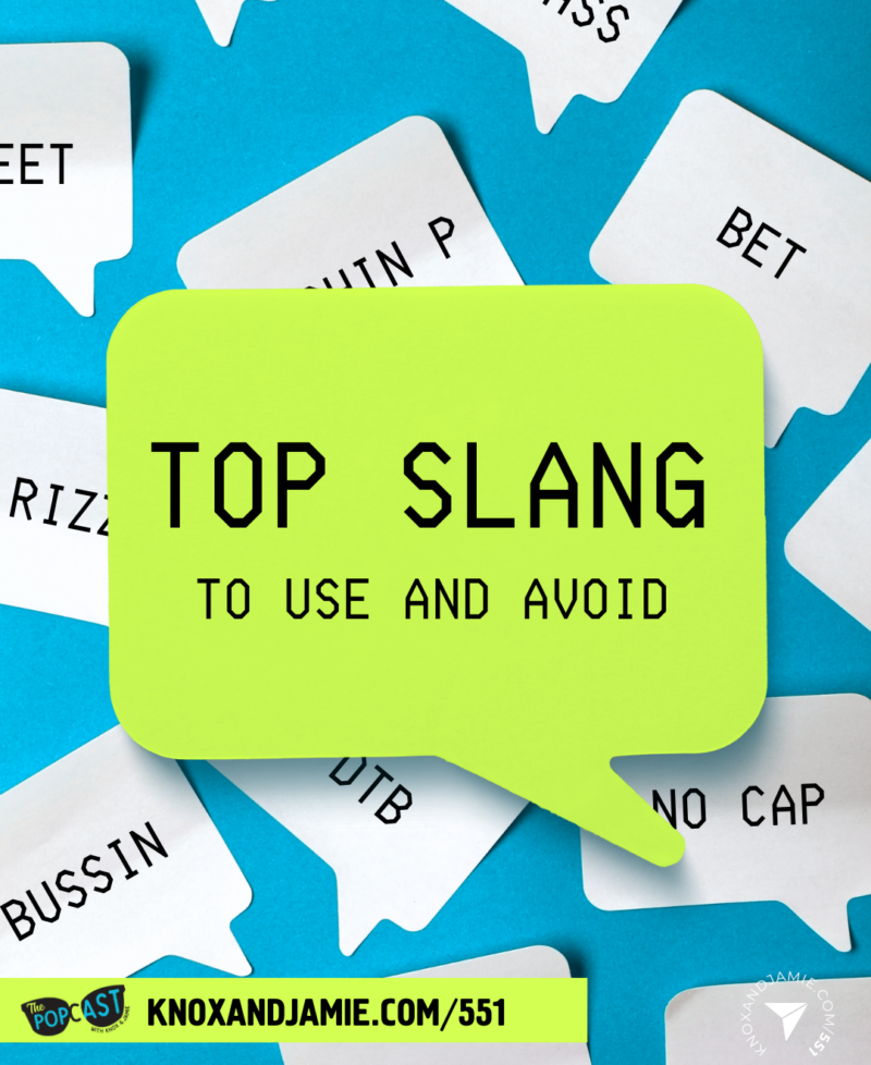 Top Slang To Use and Avoid