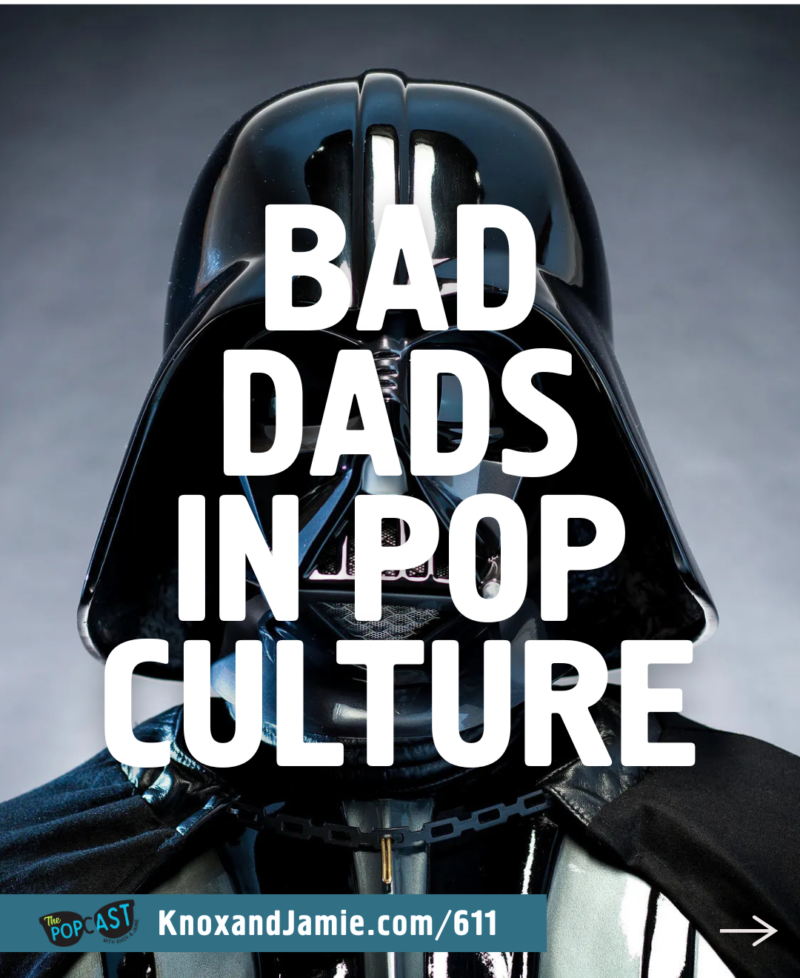 Bad Dads in Pop Culture