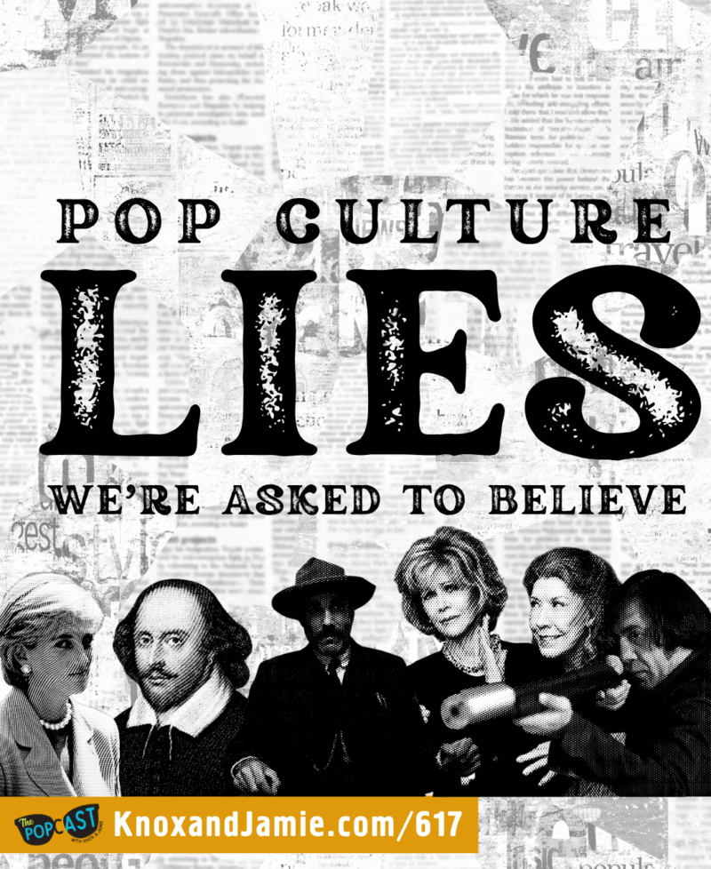 Pop Culture Lies We're Asked To Believe